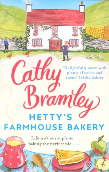 Cathy Bramley - Hetty’s Farmhouse Bakery обложка книги