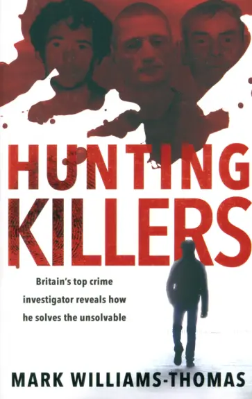 Marc Williams-Thomas - Hunting Killers обложка книги