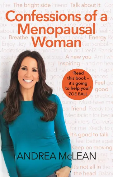 Andrea McLean - Confessions of a Menopausal Woman. Everything you want to know but are too afraid to ask обложка книги