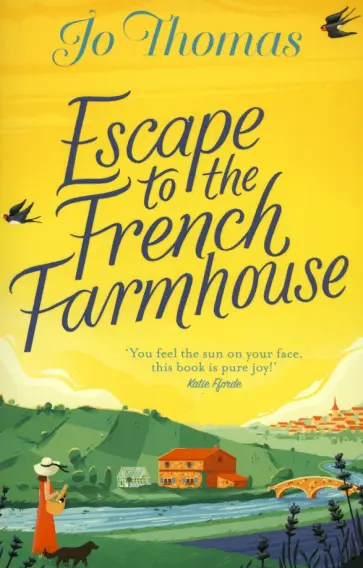 Jo Thomas - Escape to the French Farmhouse обложка книги