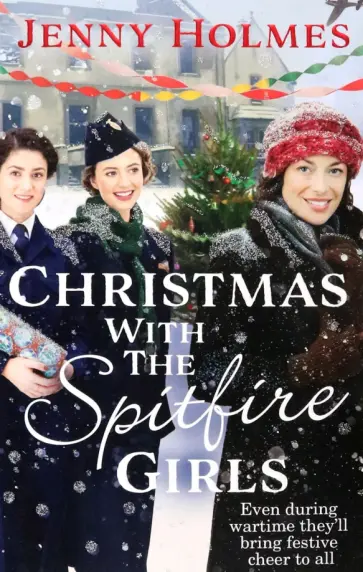 Jenny Holmes - Christmas with the Spitfire Girls обложка книги