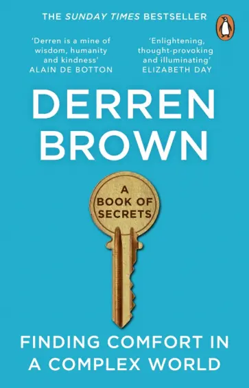Derren Brown - A Book of Secrets. How to find comfort in a turbulent World Derren Brown - A Book of Secrets. How to find comfort in a turbulent World обложка книги