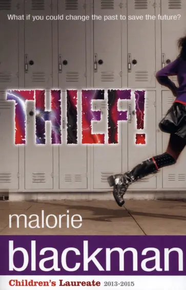 Malorie Blackman - Thief! Malorie Blackman - Thief! обложка книги