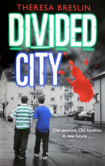 Theresa Breslin - Divided City обложка книги