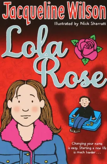 Jacqueline Wilson - Lola Rose обложка книги
