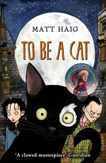 Matt Haig - To Be A Cat обложка книги