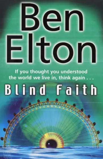Ben Elton - Blind Faith обложка книги