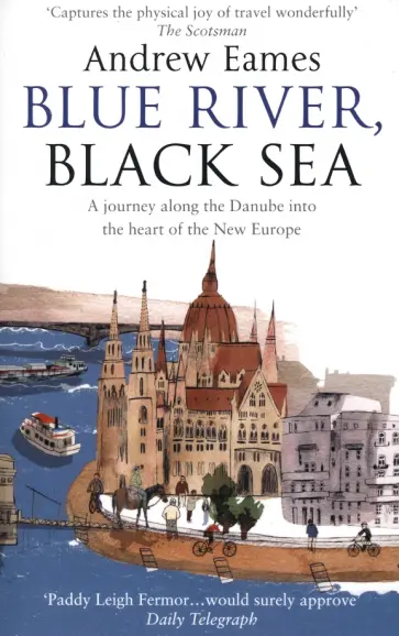 Andrew Eames - Blue River, Black Sea обложка книги