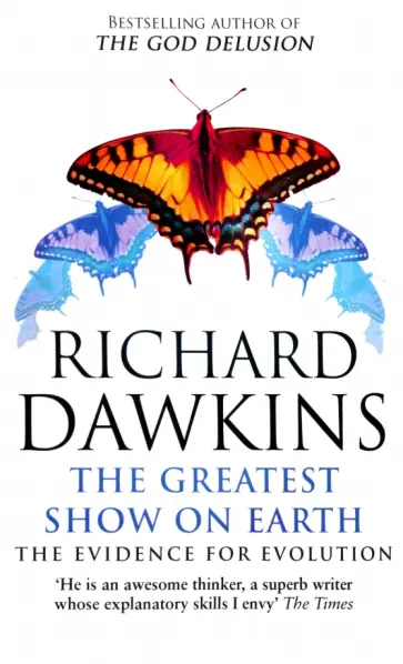 Richard Dawkins - The Greatest Show on Earth. The Evidence for Evolution обложка книги