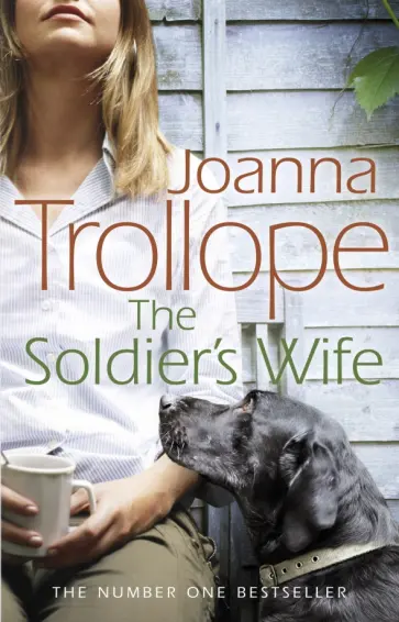 Joanna Trollope - The Soldier's Wife обложка книги