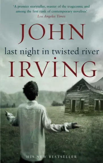 John Irving - Last Night in Twisted River обложка книги
