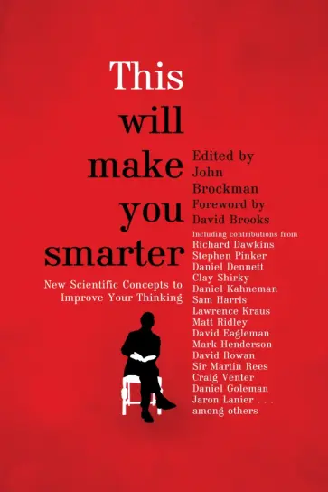 John Brockman - This Will Make You Smarter обложка книги