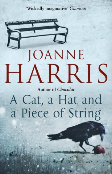 Joanne Harris - A Cat, a Hat, and a Piece of String обложка книги