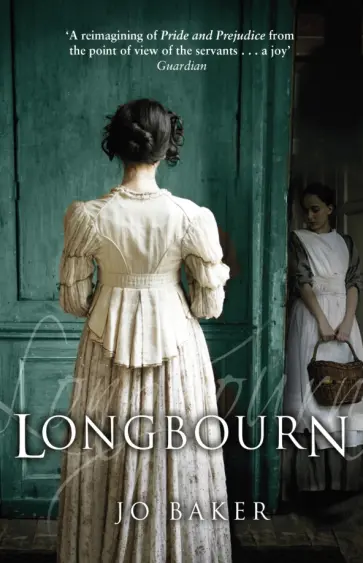 Jo Baker - Longbourn Jo Baker - Longbourn обложка книги