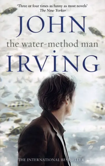John Irving - The Water-Method Man обложка книги