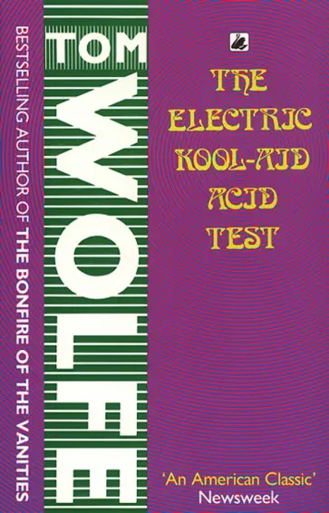 Tom Wolfe - The Electric Kool Aid Acid Test обложка книги