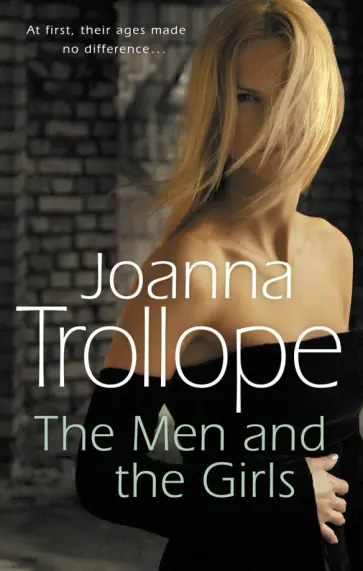 Joanna Trollope - The Men And The Girls обложка книги