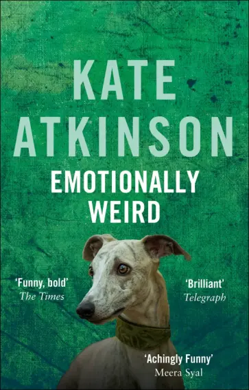 Kate Atkinson - Emotionally Weird Kate Atkinson - Emotionally Weird обложка книги
