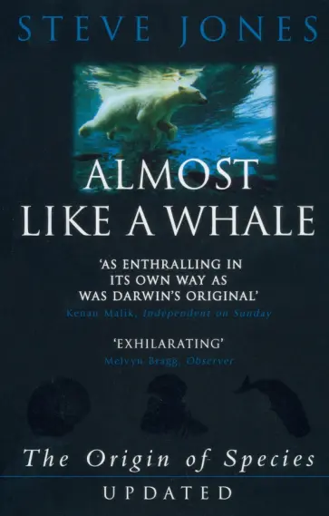 Steve Jones - Almost Like A Whale. The Origin of Species Updated обложка книги