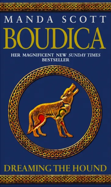 Manda Scott - Boudica. Dreaming The Hound Manda Scott - Boudica. Dreaming The Hound обложка книги