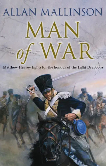 Allan Mallinson - Man Of War Allan Mallinson - Man Of War обложка книги