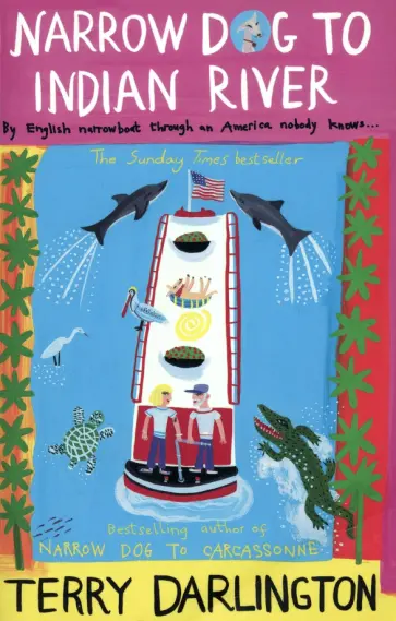 Terry Darlington - Narrow Dog to Indian River обложка книги