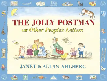 Ahlberg, Ahlberg - The Jolly Postman or Other People's Letters обложка книги