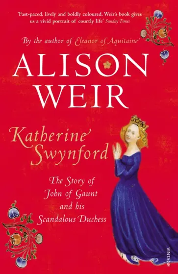 Alison Weir - Katherine Swynford обложка книги
