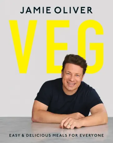 Jamie Oliver - Veg. Easy and Delicious Meals For Everyone обложка книги