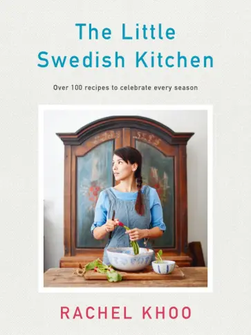 Rachel Khoo - The Little Swedish Kitchen обложка книги