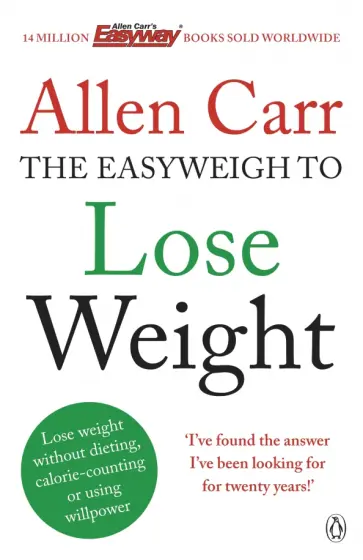 Allen Carr - Allen Carr's Easyweigh to Lose Weight обложка книги