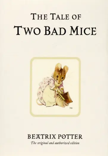 Beatrix Potter - The Tale of Two Bad Mice обложка книги