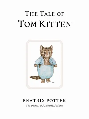 Beatrix Potter - The Tale of Tom Kitten обложка книги