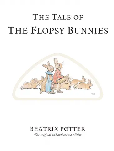 Beatrix Potter - The Tale of The Flopsy Bunnies обложка книги