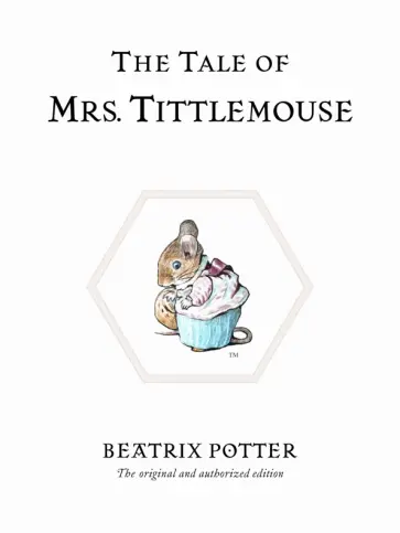 Beatrix Potter - The Tale of Mrs. Tittlemouse обложка книги