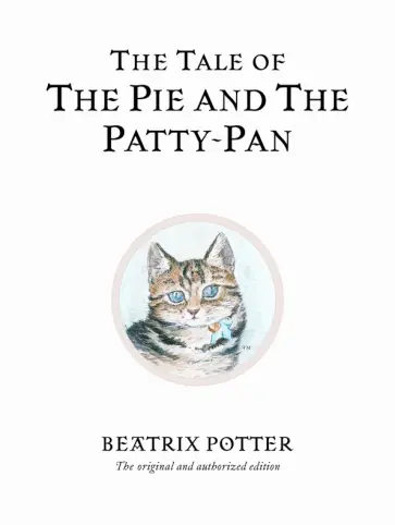 Beatrix Potter - The Tale of The Pie and The Patty-Pan обложка книги
