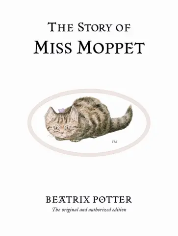 Beatrix Potter - The Story of Miss Moppet обложка книги