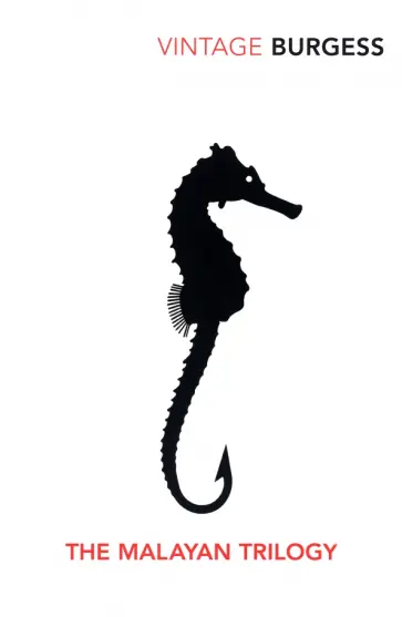 Antony Burgess - The Malayan Trilogy обложка книги