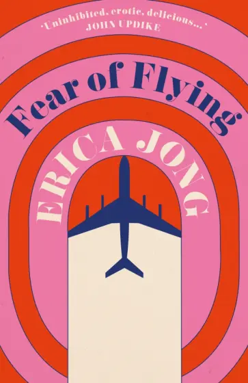 Erica Jong - Fear of Flying обложка книги