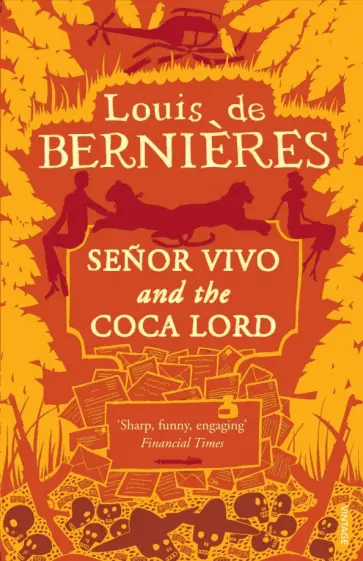 Louis Bernieres - Senor Vivo & The Coca Lord обложка книги