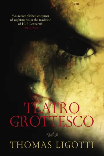 Thomas Ligotti - Teatro Grottesco обложка книги