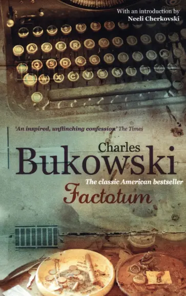 Charles Bukowski - Factotum обложка книги