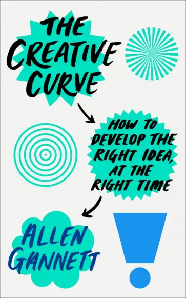 Allen Gannett - The Creative Curve Allen Gannett - The Creative Curve обложка книги