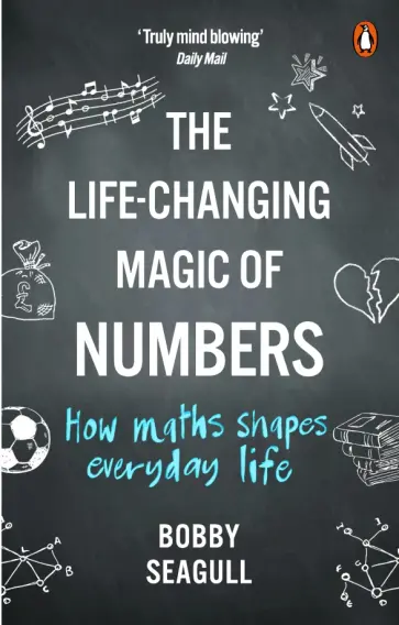 Bobby Seagull - The Life-Changing Magic of Numbers обложка книги