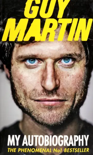 Guy Martin - Guy Martin. My Autobiography обложка книги
