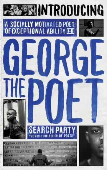 Poet The - Introducing George The Poet. Search Party. A Collection of Poems обложка книги