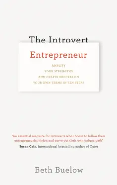 Beth Buelow - The Introvert Entrepreneur Beth Buelow - The Introvert Entrepreneur обложка книги