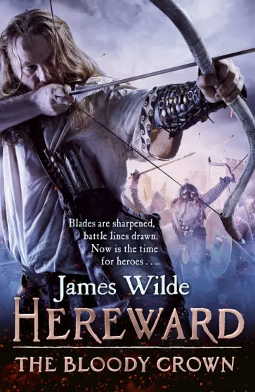 James Wilde - Hereward. The Bloody Crown обложка книги