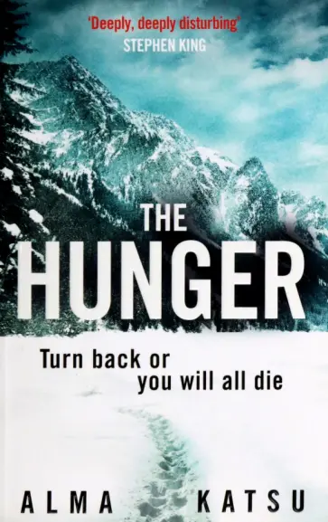 Alma Katsu - The Hunger Alma Katsu - The Hunger обложка книги