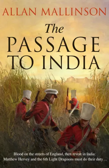 Allan Mallinson - The Passage to India Allan Mallinson - The Passage to India обложка книги
